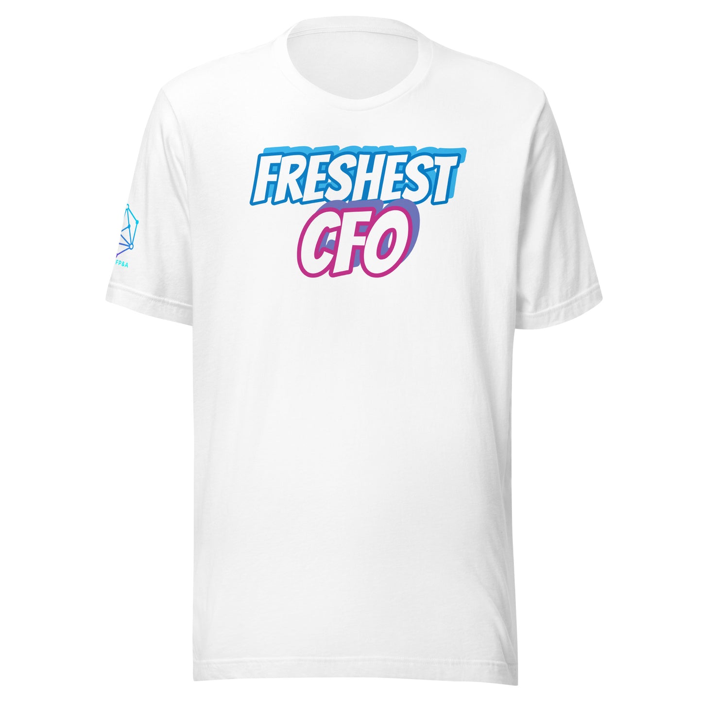 Freshest CFO Unisex t-shirt