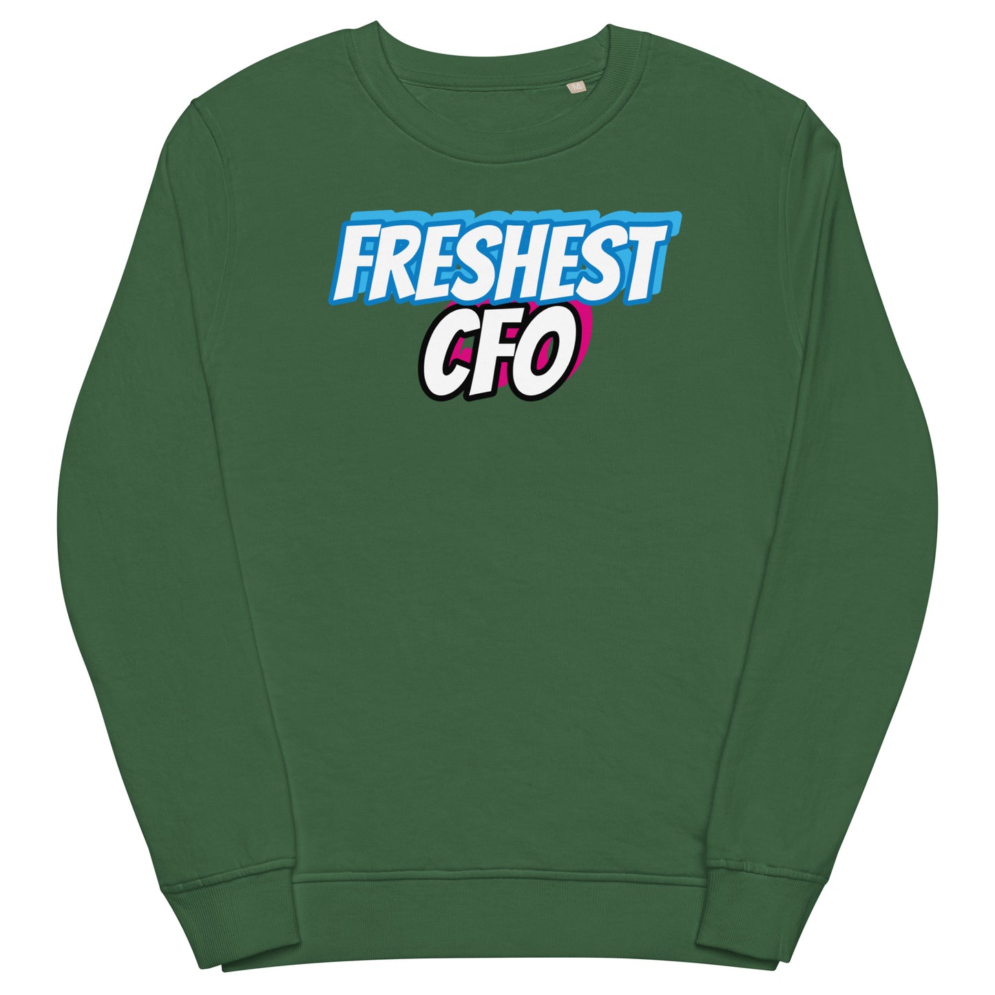 Freshest CFO Unisex Sweatshirt