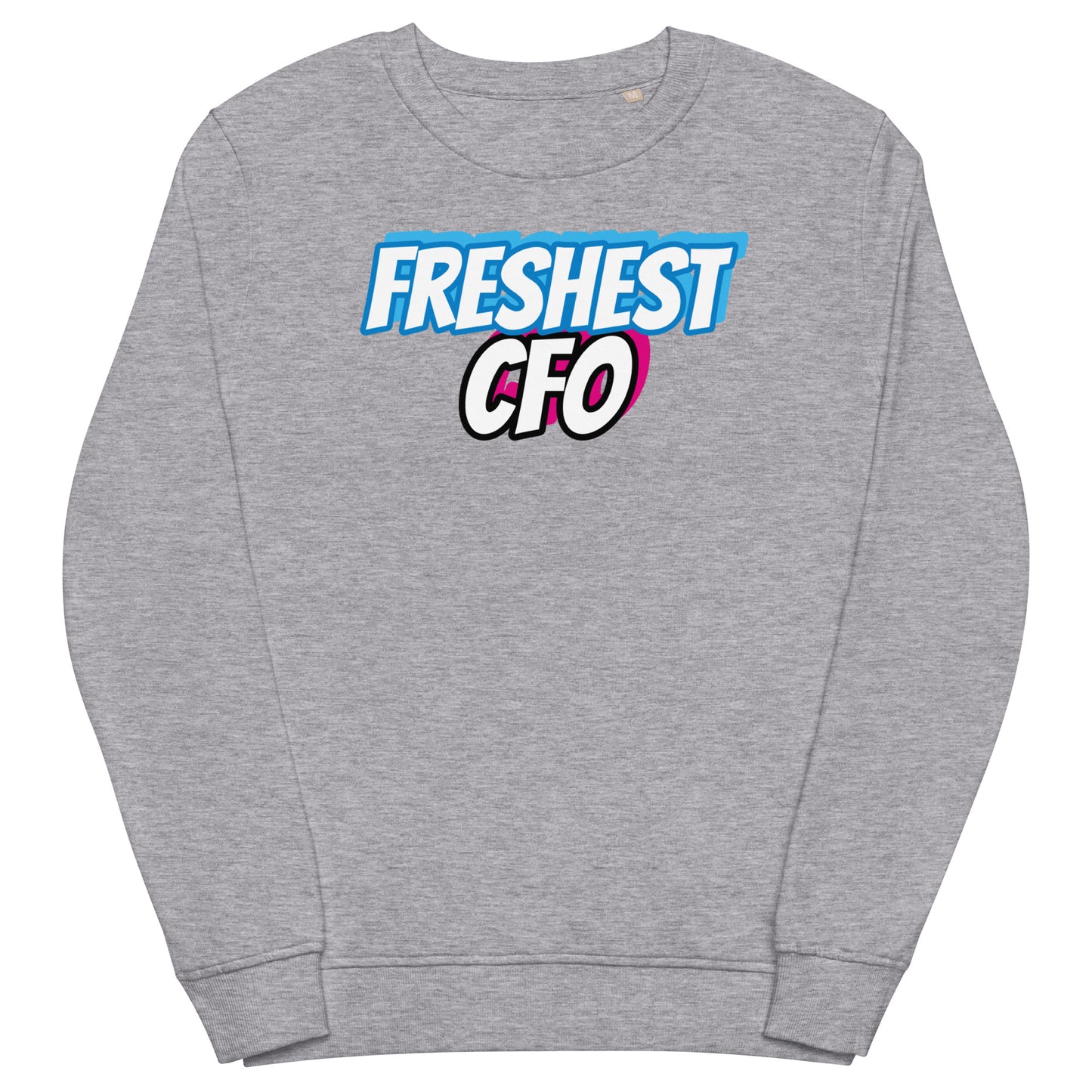 Freshest CFO Unisex Sweatshirt