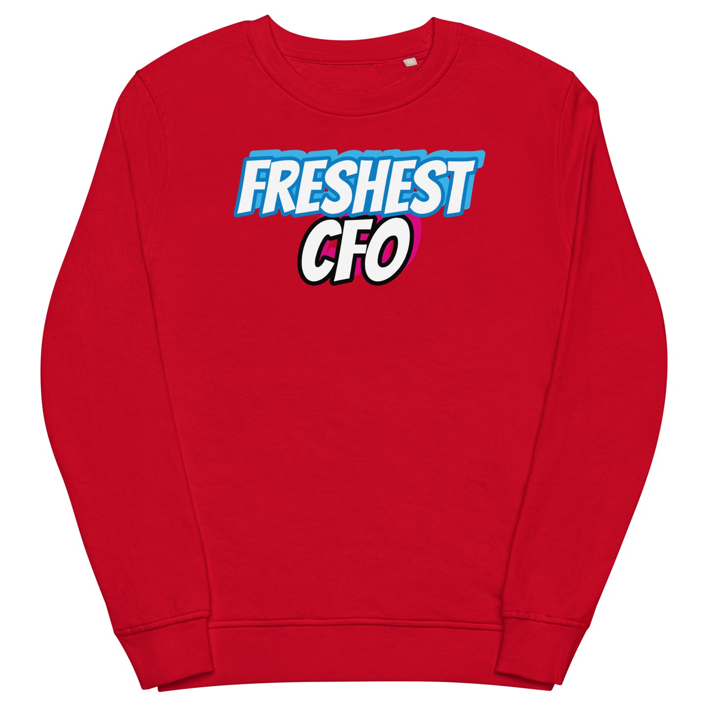 Freshest CFO Unisex Sweatshirt